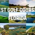 10 Best Florida Golf Courses You Can Get On