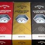 Callaway Chrome Tour, Chrome Tour X, and Chrome Soft Golf Balls