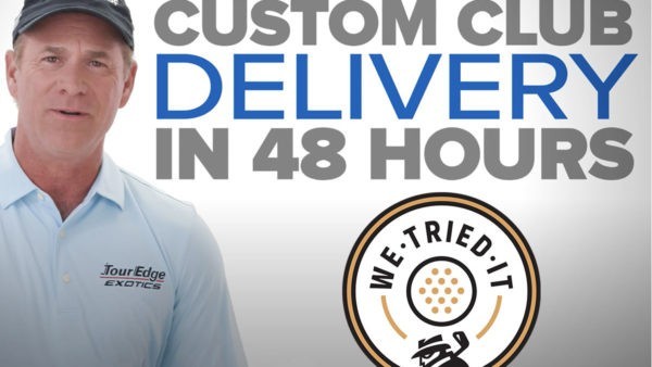 We Tried It: Tour Edge 48-Hour Delivery